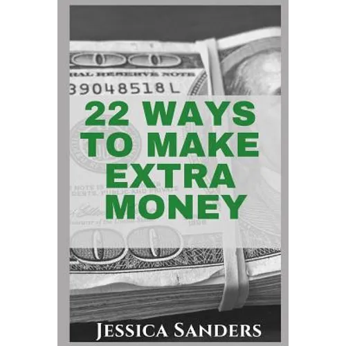 22 Ways to Make Extra Money