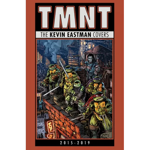 Teenage Mutant Ninja Turtles: The Kevin Eastman Covers (2015-2019)