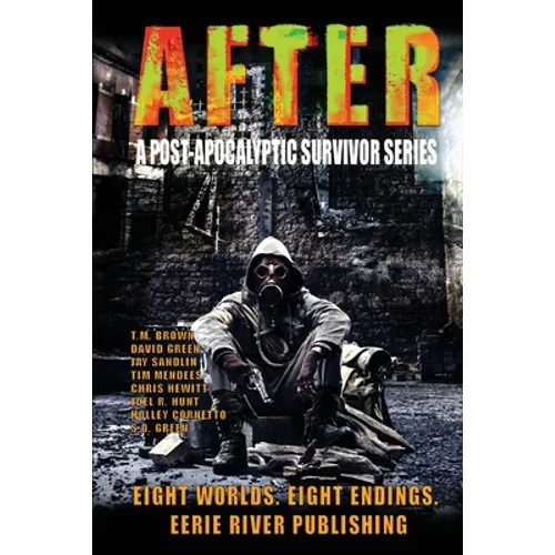 After: A Post Apocalyptic Survivor Series