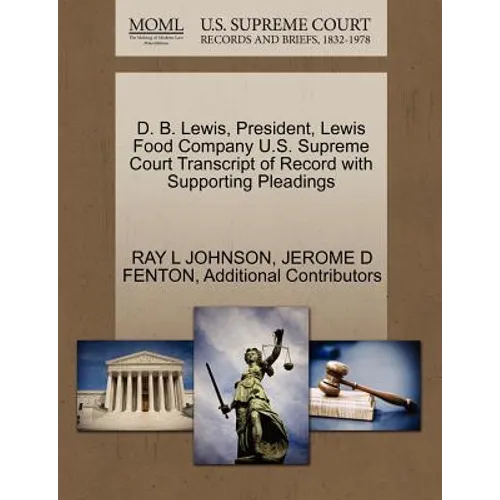 D. B. Lewis, President, Lewis Food Company U.S. Supreme Court Transcript of Record with Supporting Pleadings