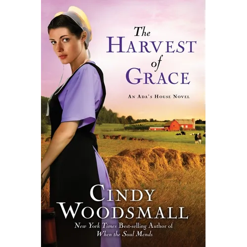 The Harvest of Grace: Book 3 in the Ada's House Amish Romance Series