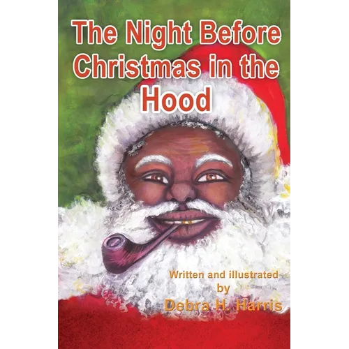 The Night Before Christmas in the Hood