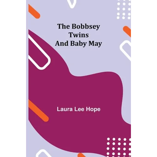 The Bobbsey Twins and Baby May