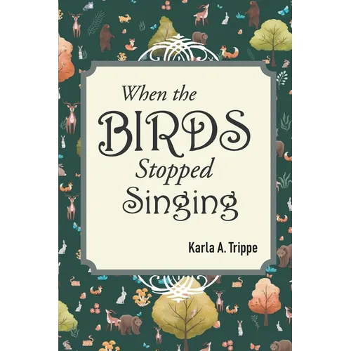 When the Birds Stopped Singing