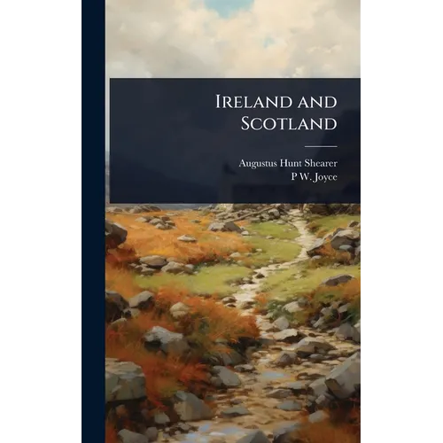 Ireland and Scotland
