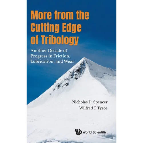 More from the Cutting Edge of Tribology