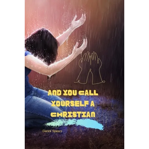 And You Call Yourself A Christian
