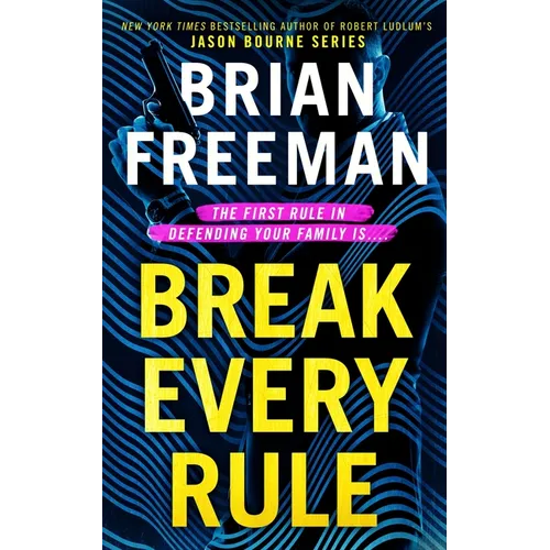 Break Every Rule