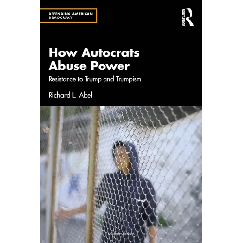 How Autocrats Abuse Power: Resistance to Trump and Trumpism