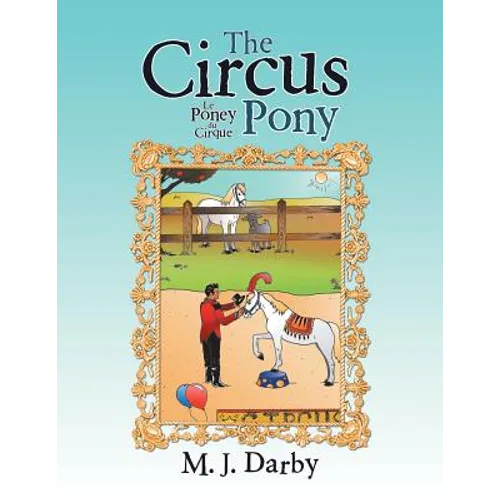 The Circus Pony; Le Poney Du Cirque
