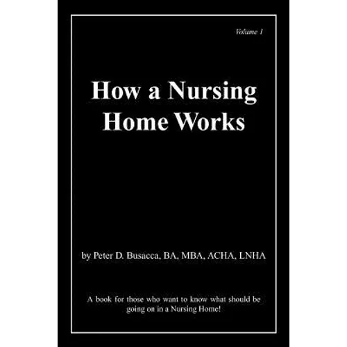 How a Nursing Home Works