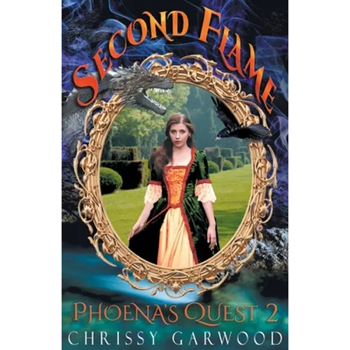 Second Flame: Phoena's Quest Book 2
