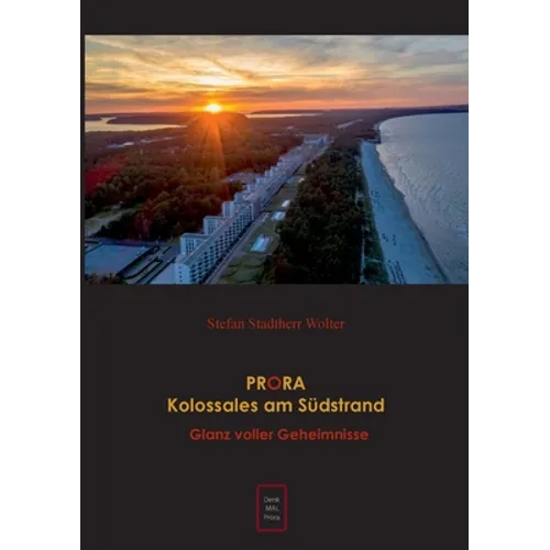 PRORA Kolossales am Südstrand: Glanz voller Geheimnisse