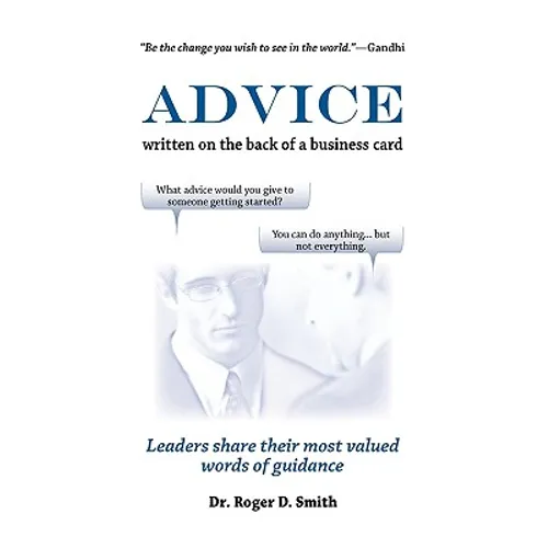 Advice Written on the Back of a Business Card: Leadership Share Their Most Valued Words of Guidance