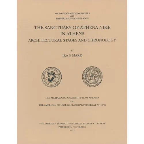 The Sanctuary of Athena Nike in Athens: Architectural Stages and Chronology