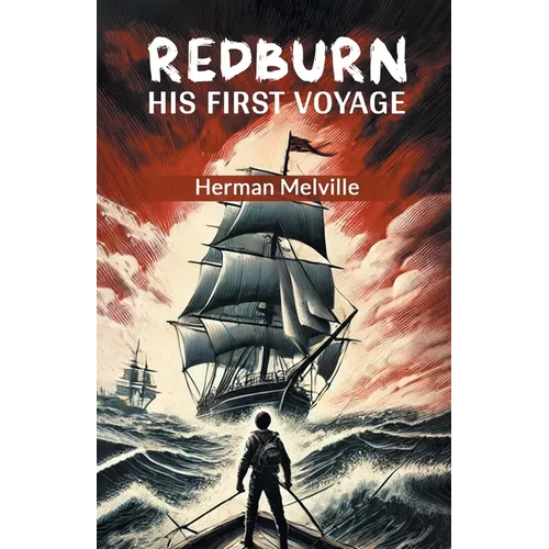 Redburn His First Voyage