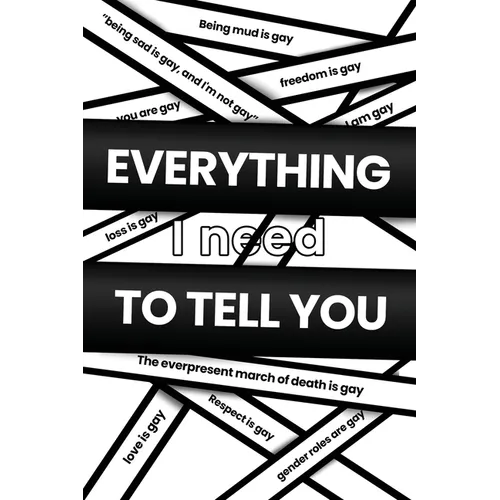 Everything I Need to Tell You