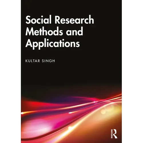 Social Research Methods and Applications: Qualitative, Quantitative, and Mixed Methods Approaches