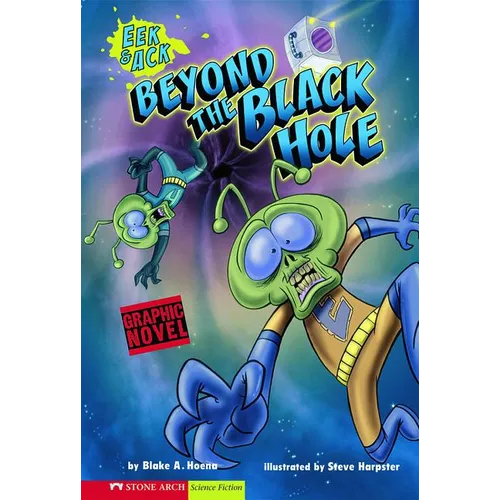 Beyond the Black Hole: Eek & Ack