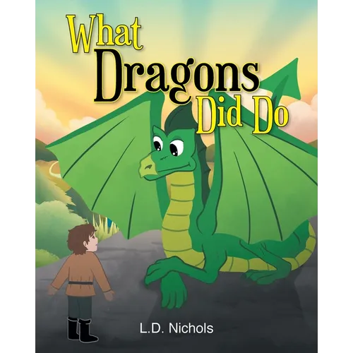 What Dragons Did Do