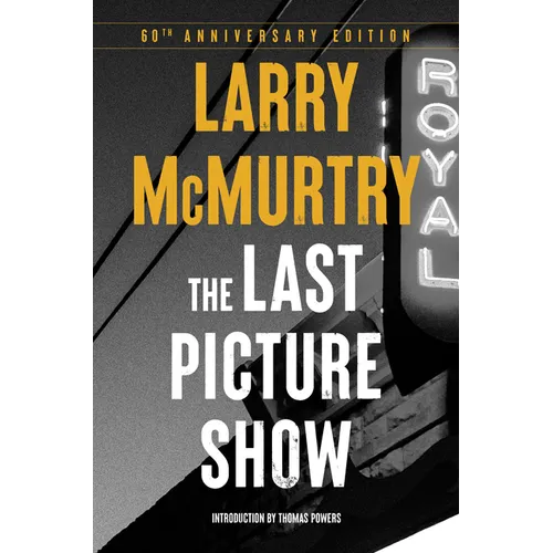 The Last Picture Show: A Novel - 60th Anniversary Edition