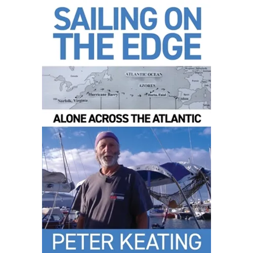 Sailing on the Edge: Alone Across the Atlantic