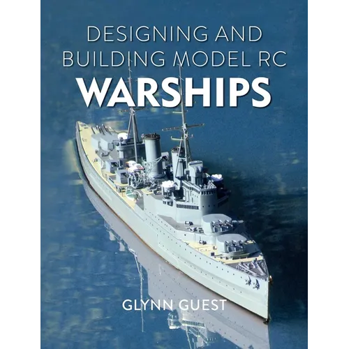 Designing and Building Model Rc Warships