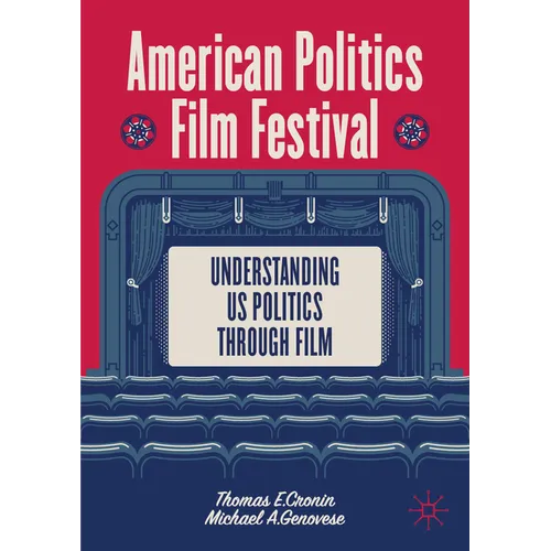 American Politics Film Festival: Understanding Us Politics Through Film