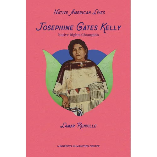 Josephine Gates Kelly: Native Rights Champion
