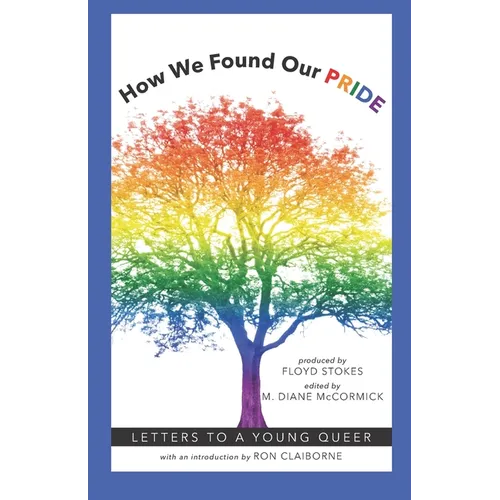 How We Found Our PRIDE: Letters to a Young Queer
