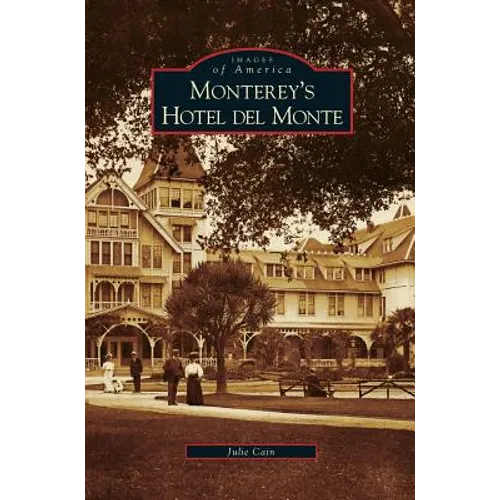 Monterey's Hotel del Monte