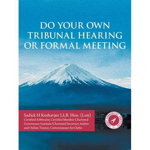 Do Your Own Tribunal Hearing or Formal Meeting