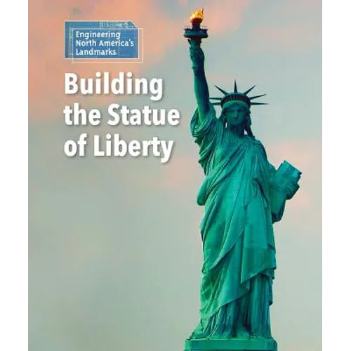 Building the Statue of Liberty
