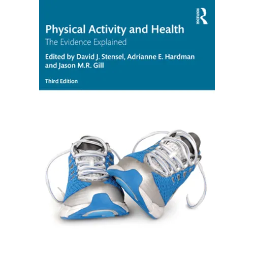Physical Activity and Health: The Evidence Explained