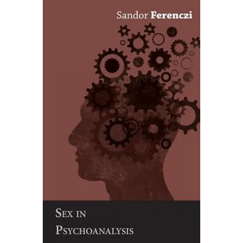 Sex in Psychoanalysis