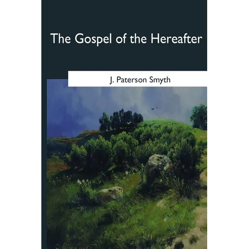 The Gospel of the Hereafter