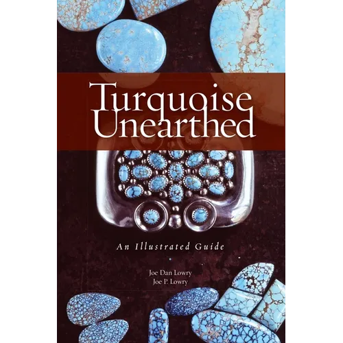 Turquoise Unearthed: An Illustrated Guide