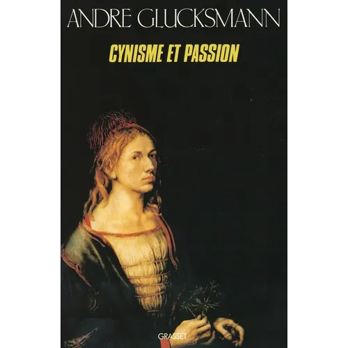 Cynisme et passion