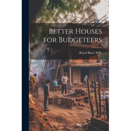 Better Houses for Budgeteers