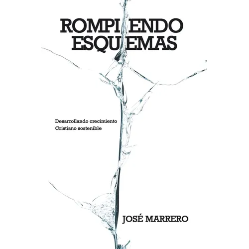 Rompiendo esquemas: Desarrollando crecimiento cristiano sostenible