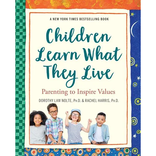 Children Learn What They Live