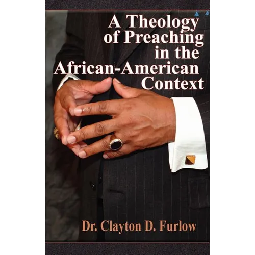 A Theology of Preaching in the African-American Context