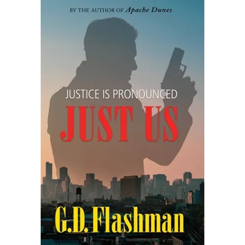 Justice Is Pronounced: Just Us