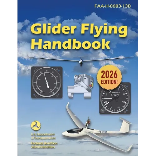 Glider Flying Handbook (2026): Faa-H-8083-13b