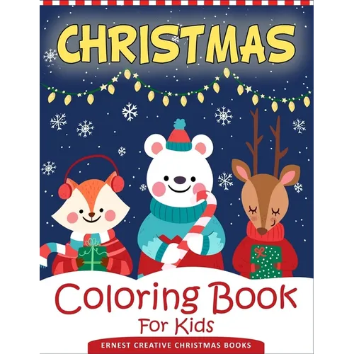 Christmas Coloring Book For Kids: 55 Easy Christmas Coloring Pages to Color with Santa Claus, Reindeer, Snowman, Christmas Tree and More! - Drawing Bo