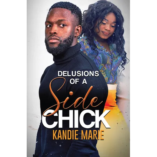 Delusions of a Side Chick