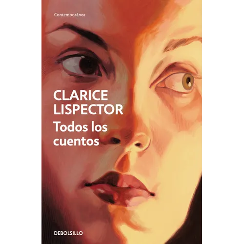 Todos Los Cuentos / Complete Stories