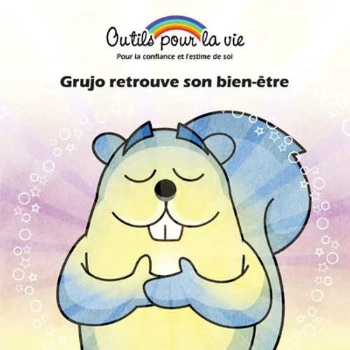 Grujo retrouve son bien-être: La responsabilisation de soi/Encourager l'autonomie