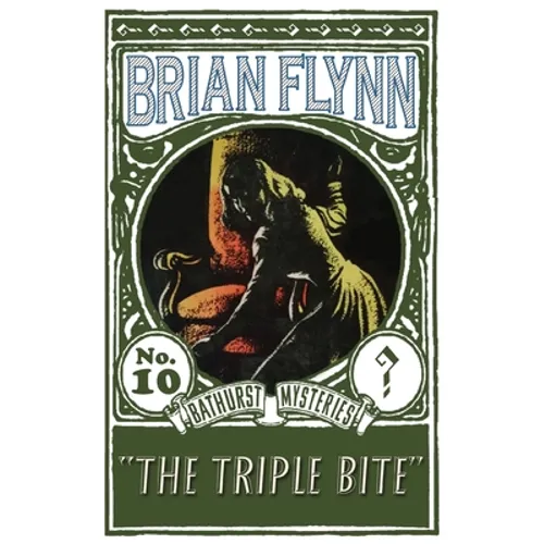 The Triple Bite: An Anthony Bathurst Mystery