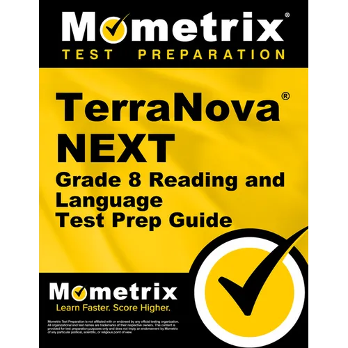 Terranova Next Grade 8 Reading and Language Test Prep Guide: Review, Practice Tests, and Step-By-Step Video Tutorials